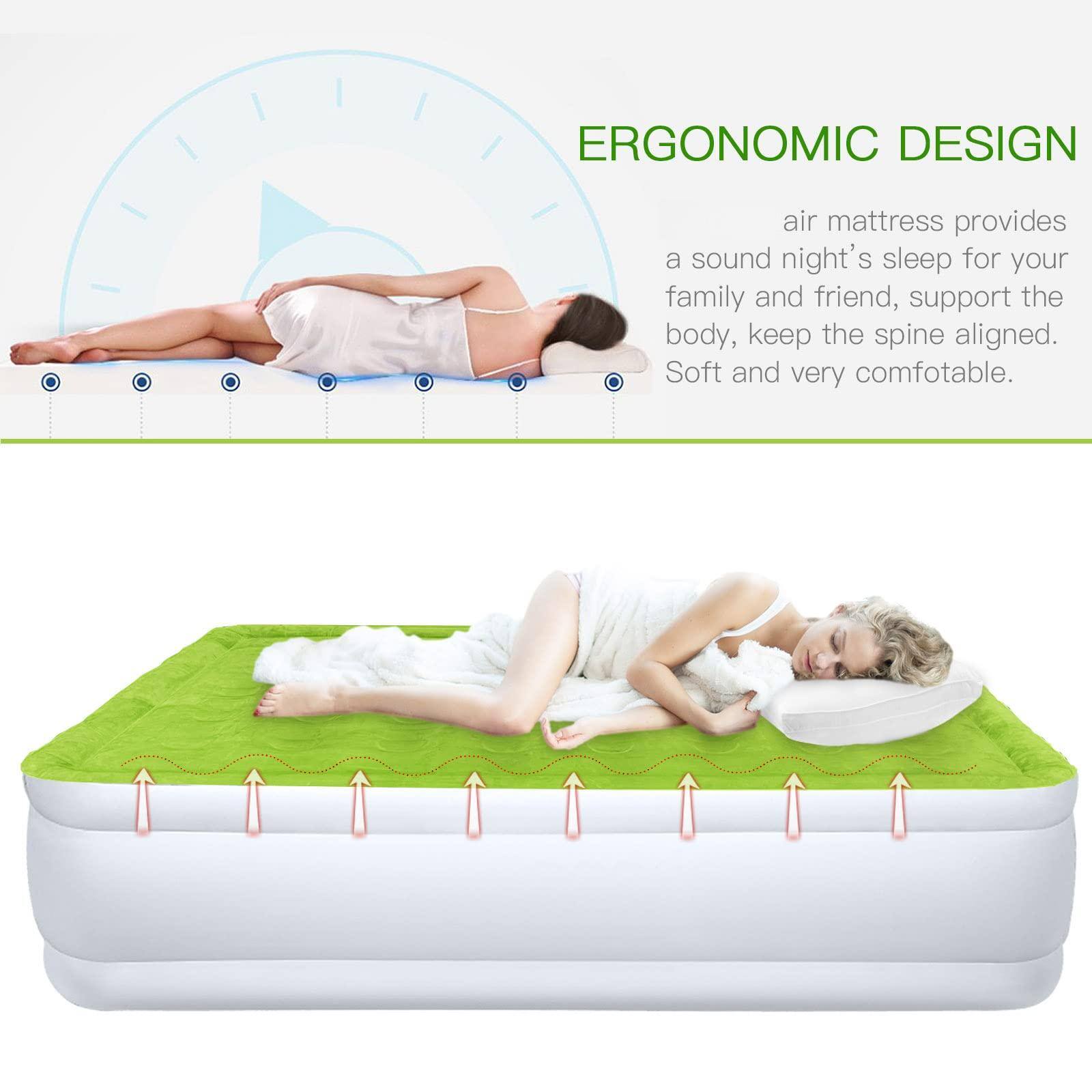 ERGONOMIC DESIGN

air mattress provides a sound night's sleep for your family and friend, support the body, keep the spine aligned. Soft and very comfortable.
