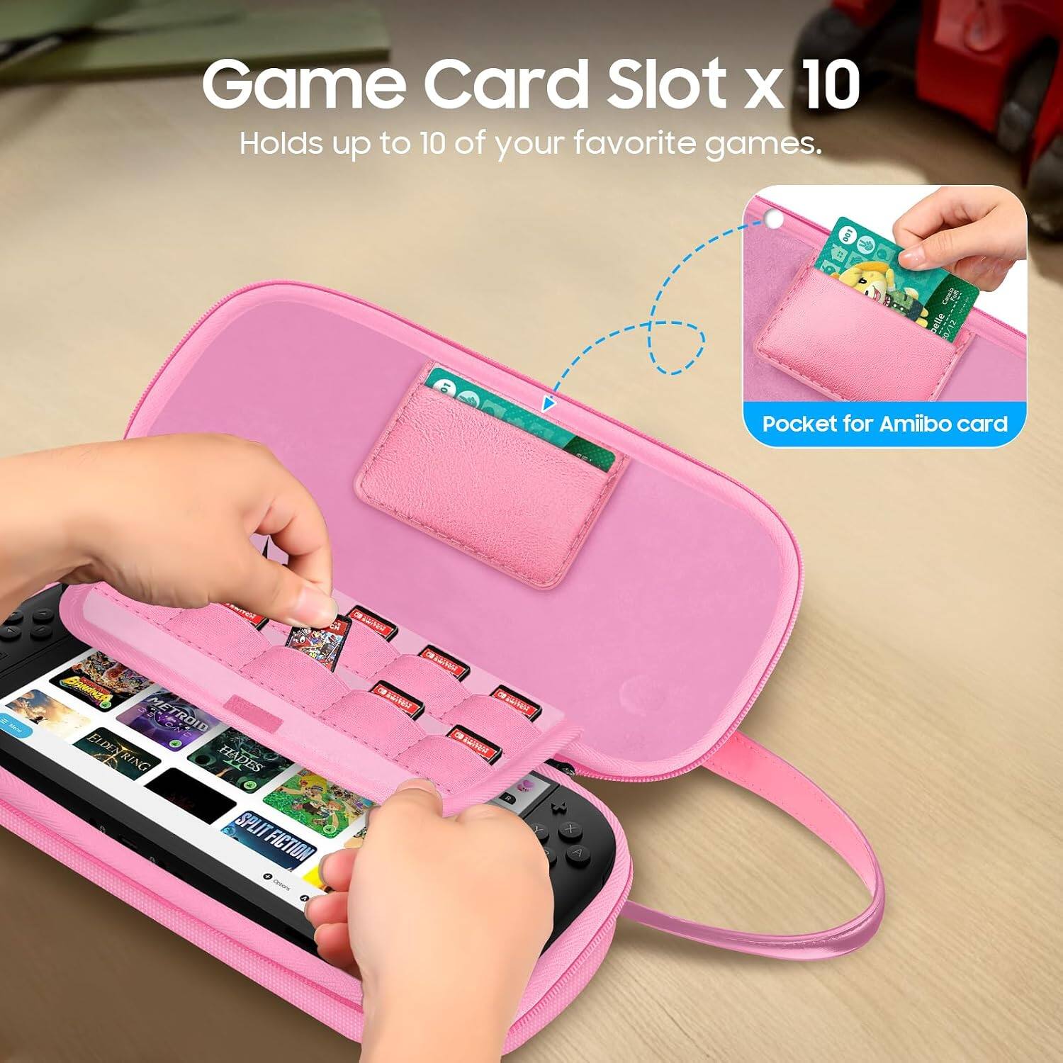 Game Card Slot x 10  
Holds up to 10 of your favorite games.  
belle 0/12  
Pocket for Amiibo card  
BANDIZA El METROID ELDENTRING DEN HADES RING SPLIT FICTION  
CO SERVIA WINGS Lighter COM OR BANZA