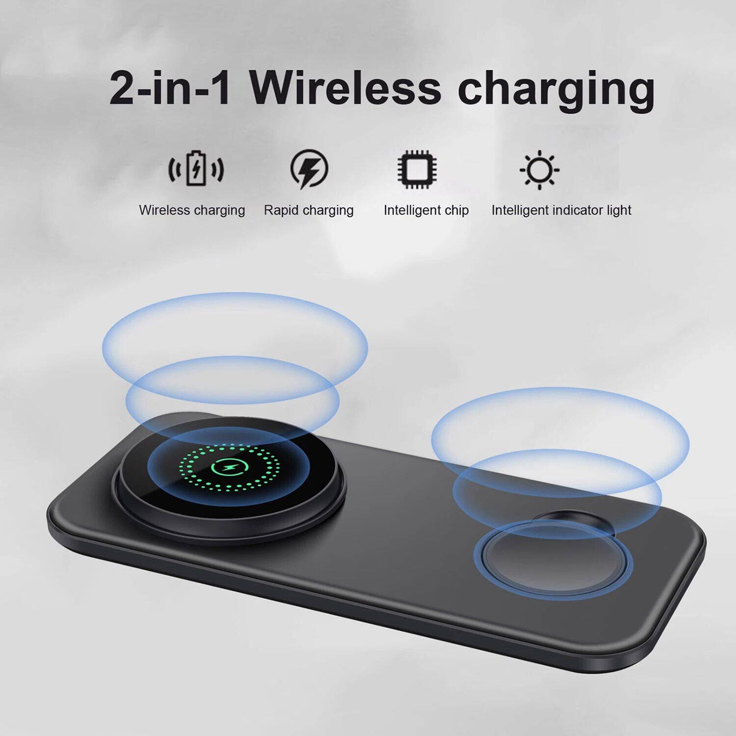 2-in-1 Wireless charging

- Wireless charging
- Rapid charging
- Intelligent chip
- Intelligent indicator light