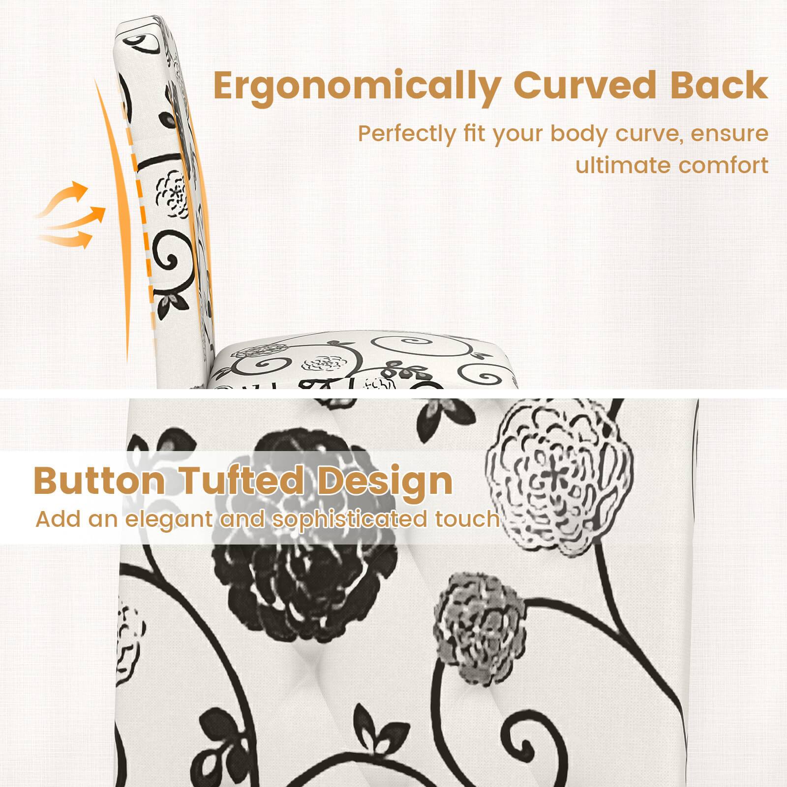 Ergonomically Curved Back  
Perfectly fit your body curve, ensure ultimate comfort  

Button Tufted Design  
Add an elegant and sophisticated touch