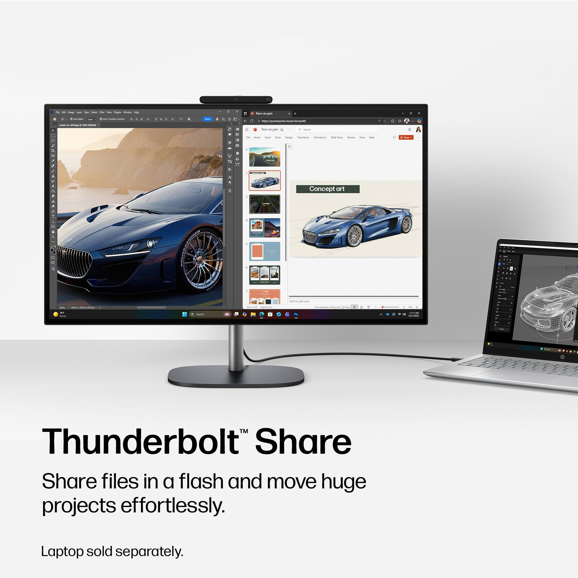 Thunderbolt™ Share

Share files in a flash and move huge projects effortlessly.

Laptop sold separately.