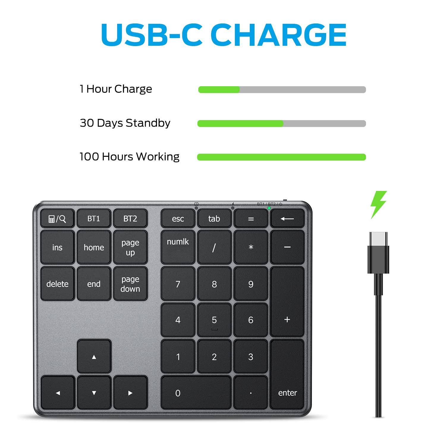 USB-C CHARGE

1 Hour Charge  
30 Days Standby  
100 Hours Working

BT1 BT2 esc tab - ins home page up numlk / * I delete end page down 7 8 9 4 5 6 + A 1 2 3 0 enter