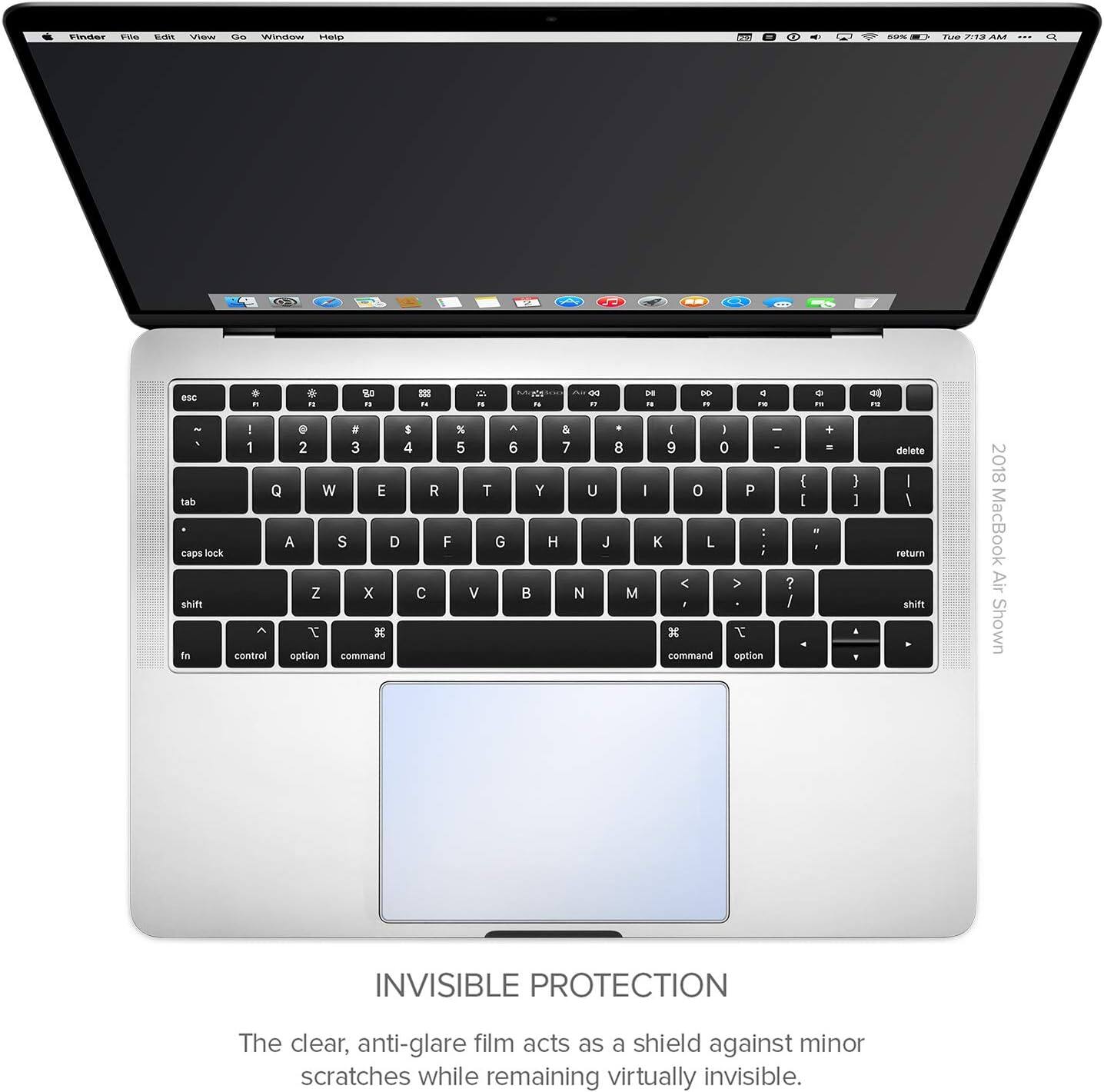 vuutar TMe COR View C window irtario T - Tore sc . - - N ..  .. a -  - - . - - D .. e  O - + - - e . . 5 . 1 2 3 4 Q W E R tab A S D F capa lock Z x C shift  Fn contrel cotion command %  5 5 6 7 8 T Y U G H J V B N M I 1 I I 9 0 I 0 P - K L i < > ? - / x T command option { I - - . + - ) I . 1 delete I 1 return SNir 2018 MacBook Air Shown INVISIBLE PROTECTION The clear, anti-glare film acts as a shield against minor scratches while remaining virtually invisible.