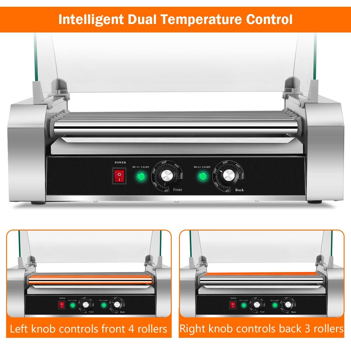 Intelligent Dual Temperature Control

Left knob controls front 4 rollers

Right knob controls back 3 rollers
