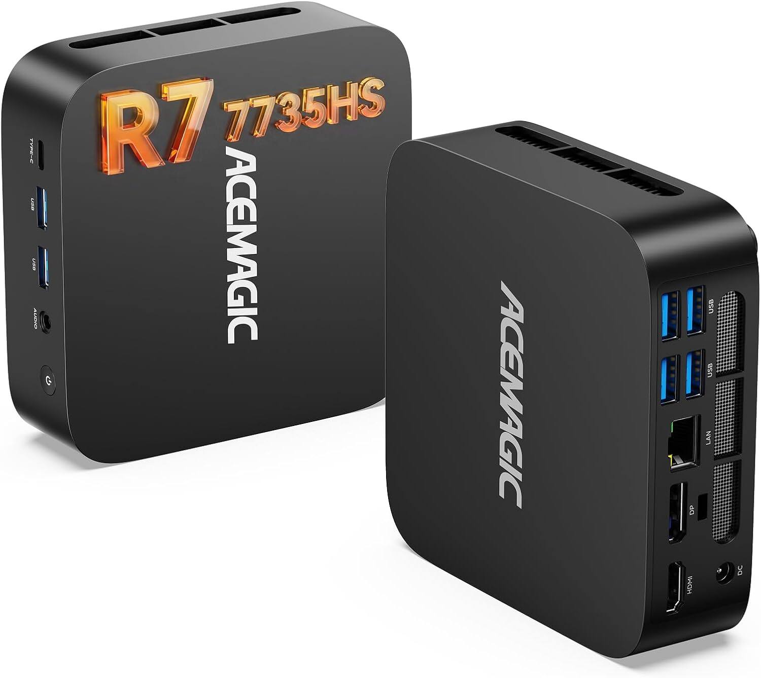 TYPE-C USB USB AUDIO  
G  
R7 7735HS ACEMAGIC  
ACEMAGIC  
DP  
USB USB LAN  
HDMI  
DC