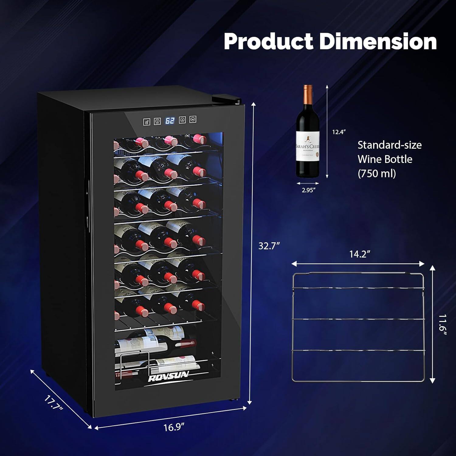 Product Dimension

6 2 62 & RAHXC

Standard-size Wine Bottle (750 ml)

2.95" 32.7" 14.2" 11.6" 17.7" ROVSUN 16.9"