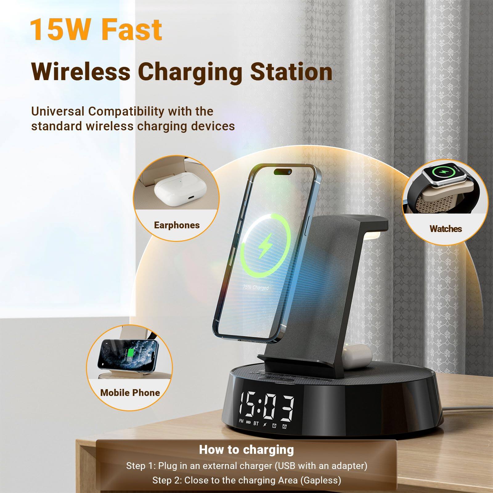 15W Fast Wireless Charging Station  
Universal Compatibility with the standard wireless charging devices  

Earphones  
Watches  
Mobile Phone  

How to charging  
Step 1: Plug in an external charger (USB with an adapter)  
Step 2: Close to the charging Area (Gapless)