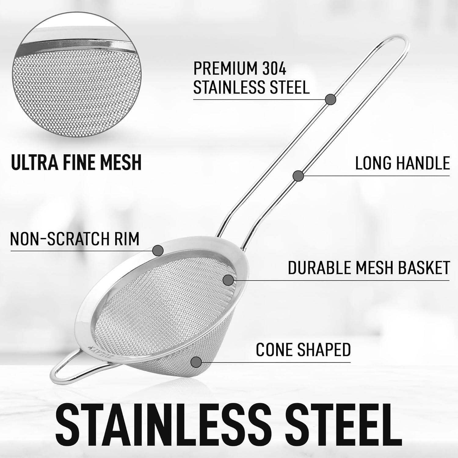 - Premium 304 Stainless Steel
- Ultra Fine Mesh
- Non-Scratch Rim
- Long Handle
- Durable Mesh Basket
- Cone Shaped
- Stainless Steel