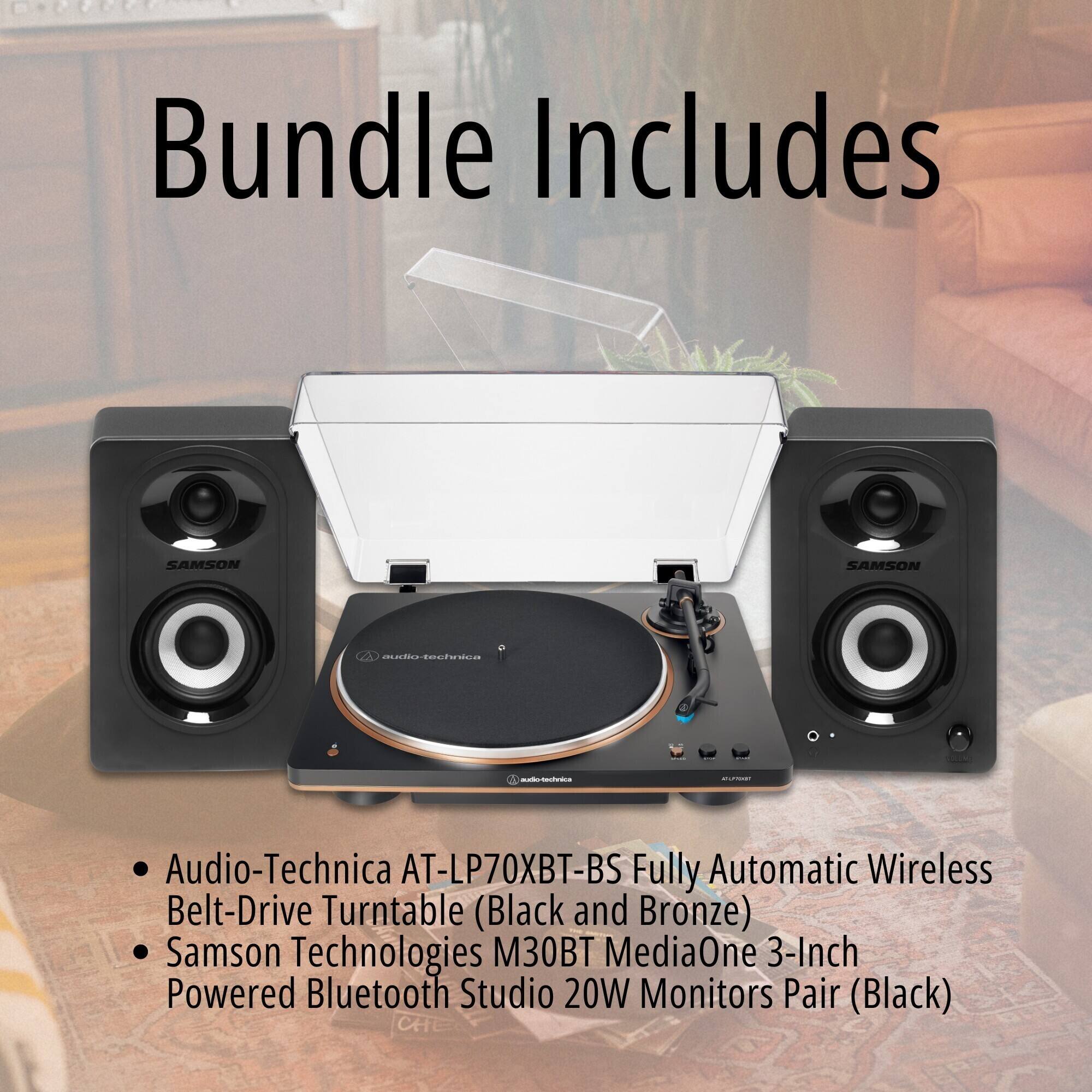 Bundle Includes

- Audio-Technica AT-LP70XBT-BS Fully Automatic Wireless Belt-Drive Turntable (Black and Bronze)
- Samson Technologies M30BT MediaOne 3-Inch Powered Bluetooth Studio 20W Monitors Pair (Black)