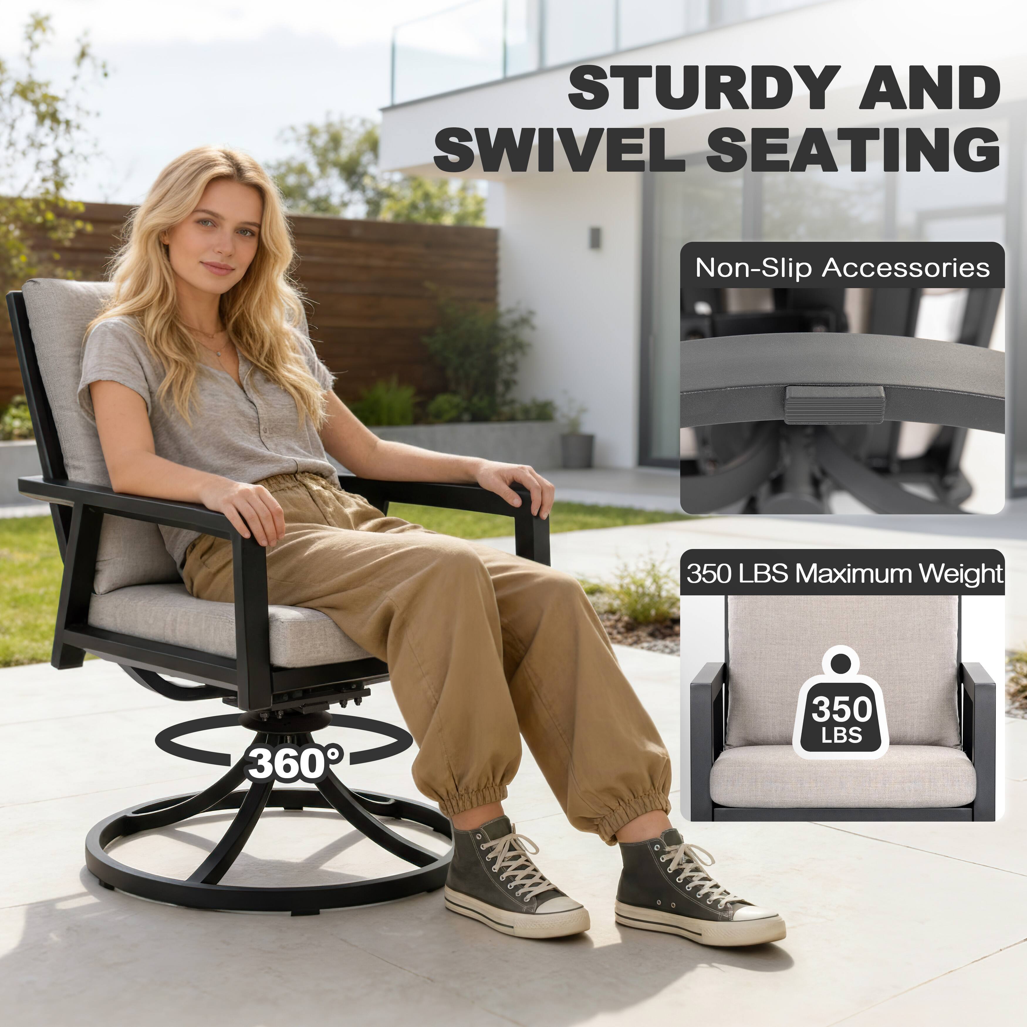 STURDY AND SWIVEL SEATING  
Non-Slip Accessories  
350 LBS Maximum Weight  
360°