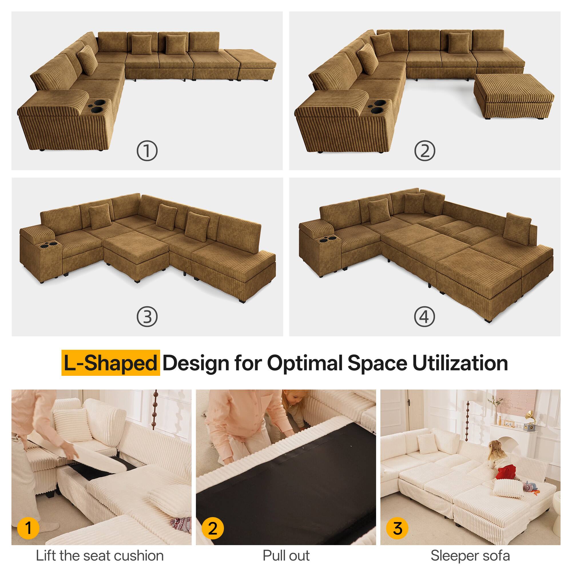 1 2 3 4 L-Shaped Design for Optimal Space Utilization

1. Lift the seat cushion
2. Pull out
3. Sleeper sofa