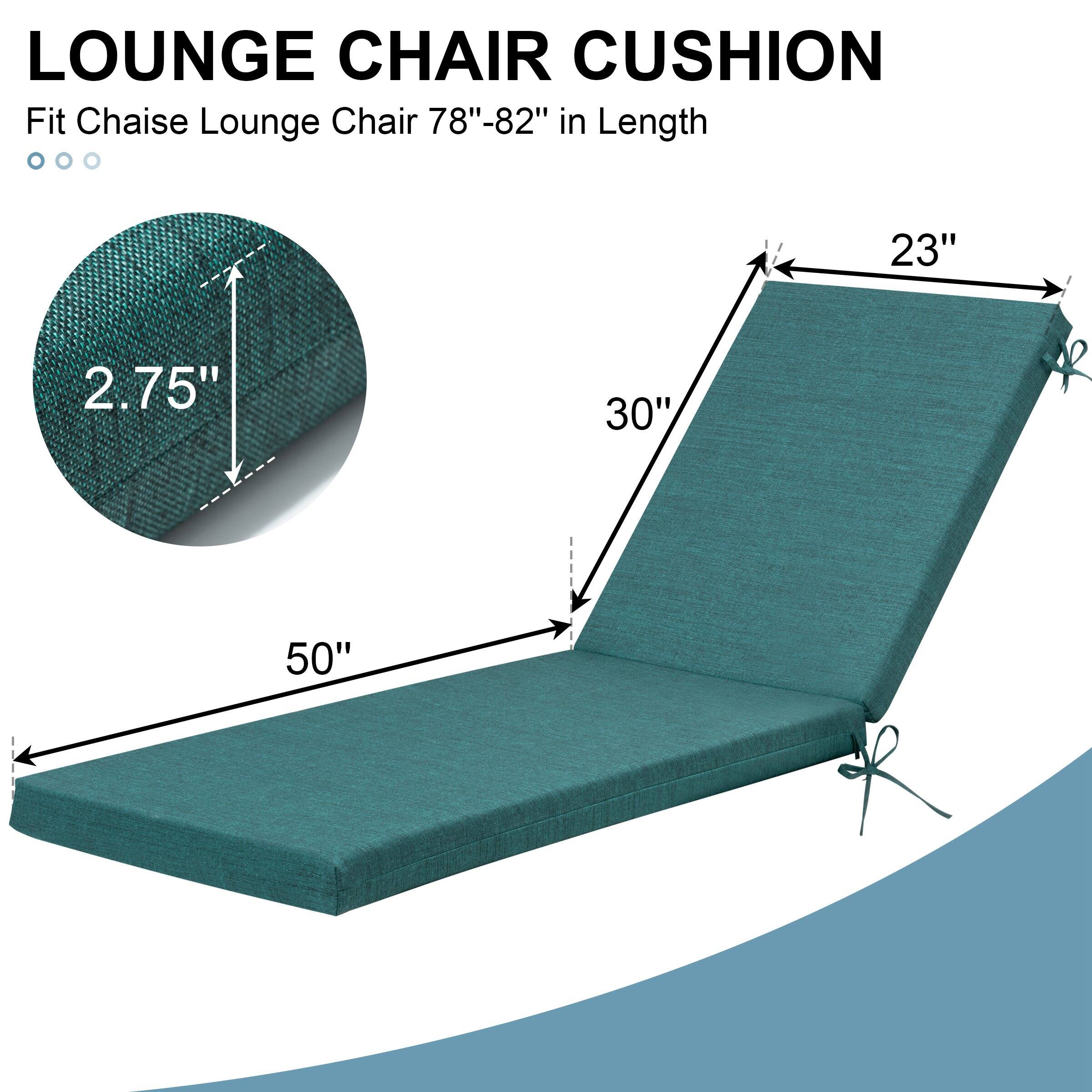 LOUNGE CHAIR CUSHION  
Fit Chaise Lounge Chair 78"-82" in Length  

- 50" (Length)  
- 30" (Height)  
- 23" (Width)  
- 2.75" (Thickness)