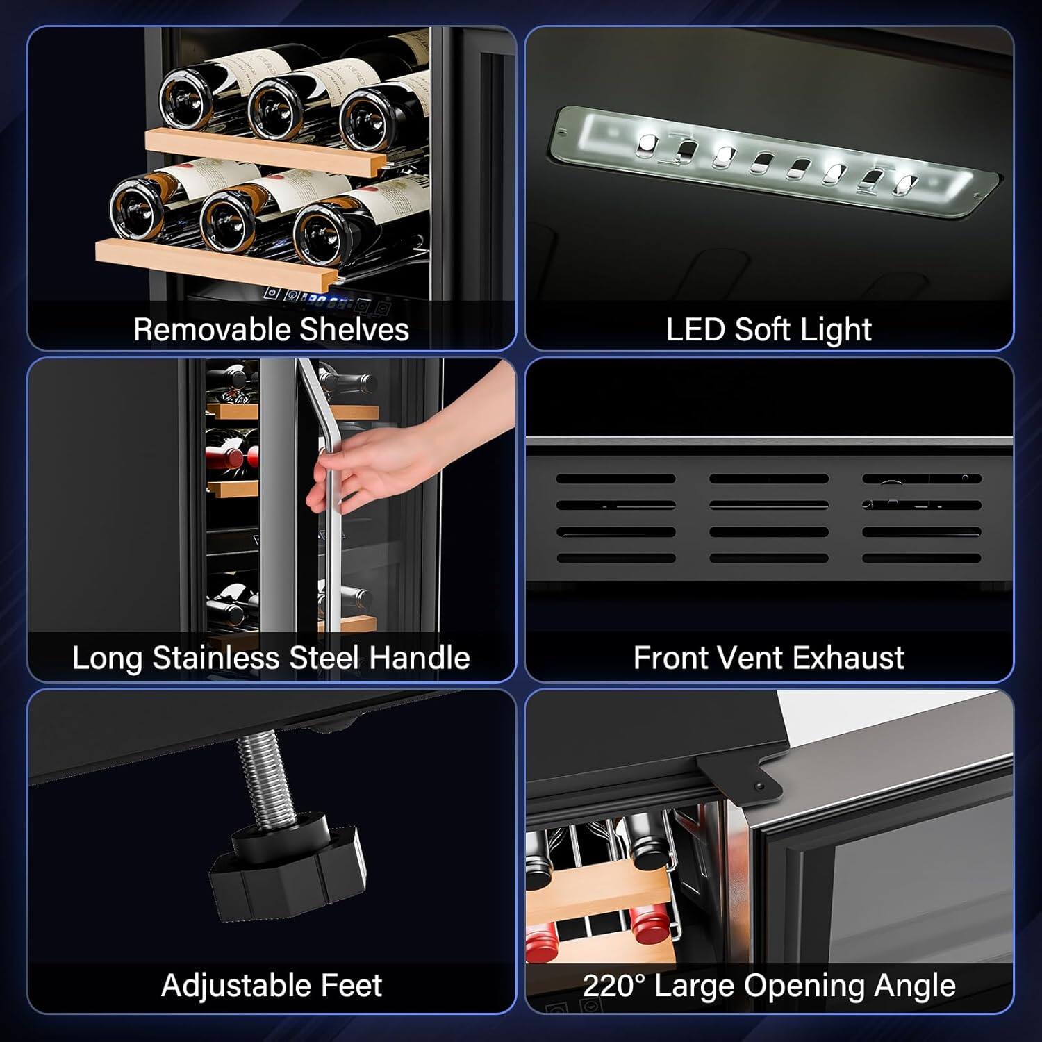 - Removable Shelves
- LED Soft Light
- Long Stainless Steel Handle
- Front Vent Exhaust
- Adjustable Feet
- 220° Large Opening Angle