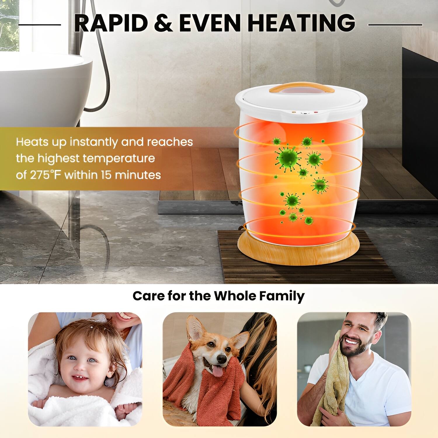 RAPID & EVEN HEATING

Heats up instantly and reaches the highest temperature of 275°F within 15 minutes

Care for the Whole Family