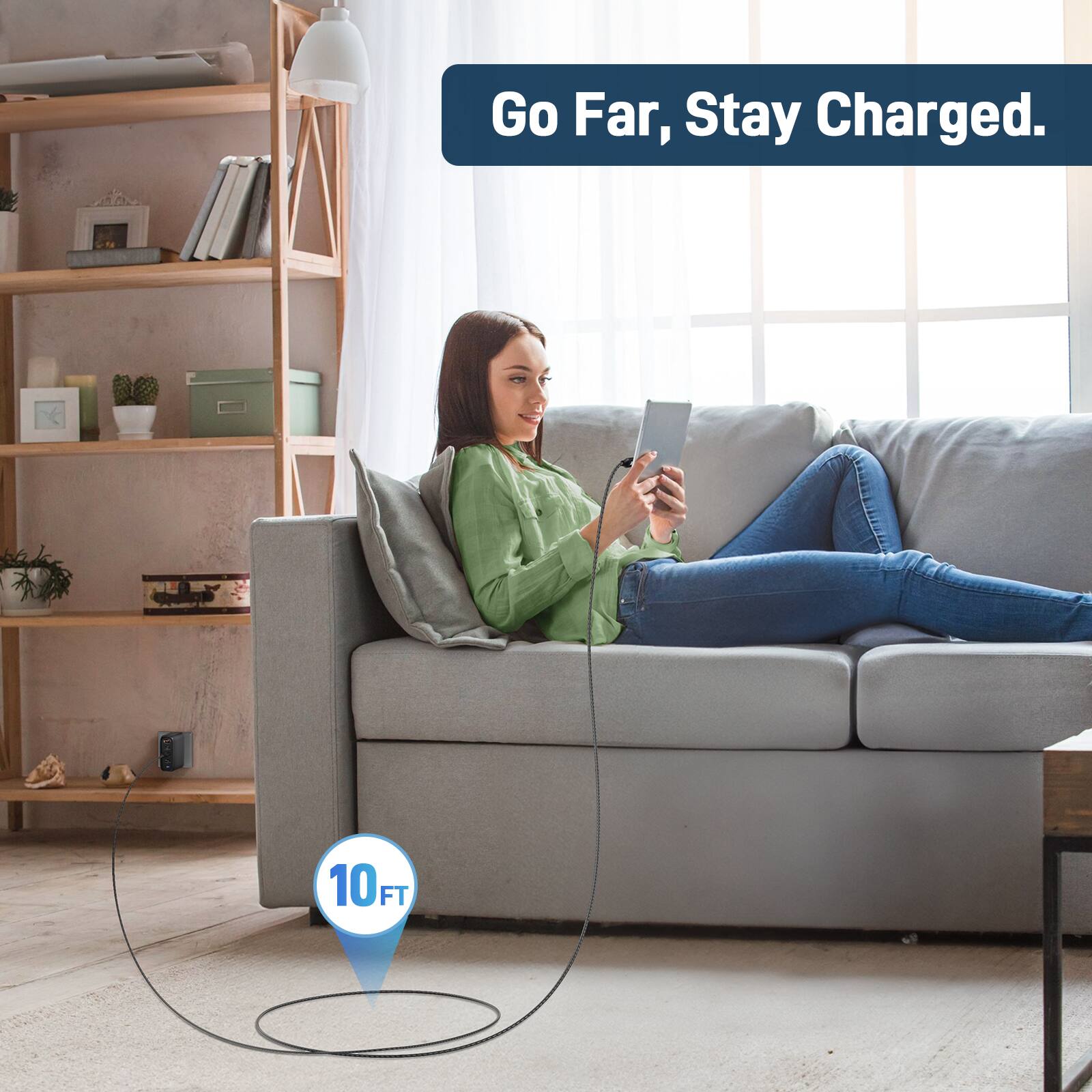 Go Far, Stay Charged.  
10 FT