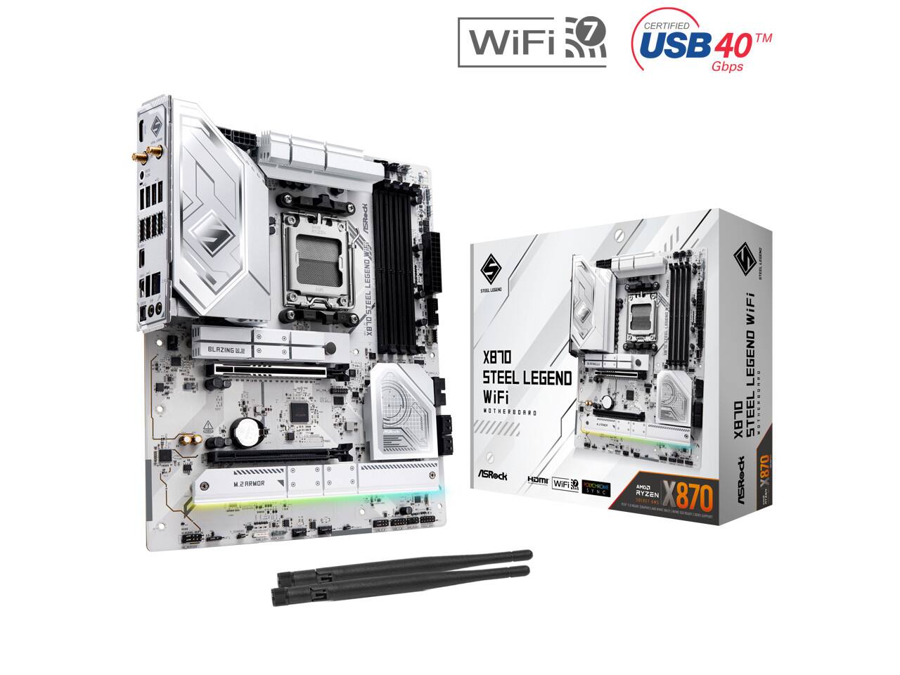 WiFi 7 CERTIFIED TM USB 40 Gbps  
X870 STEEL LEGEND WiFi  
ASRock  
M.2 ARMOR  
BLAZING 6.0  
AMD Ryzen