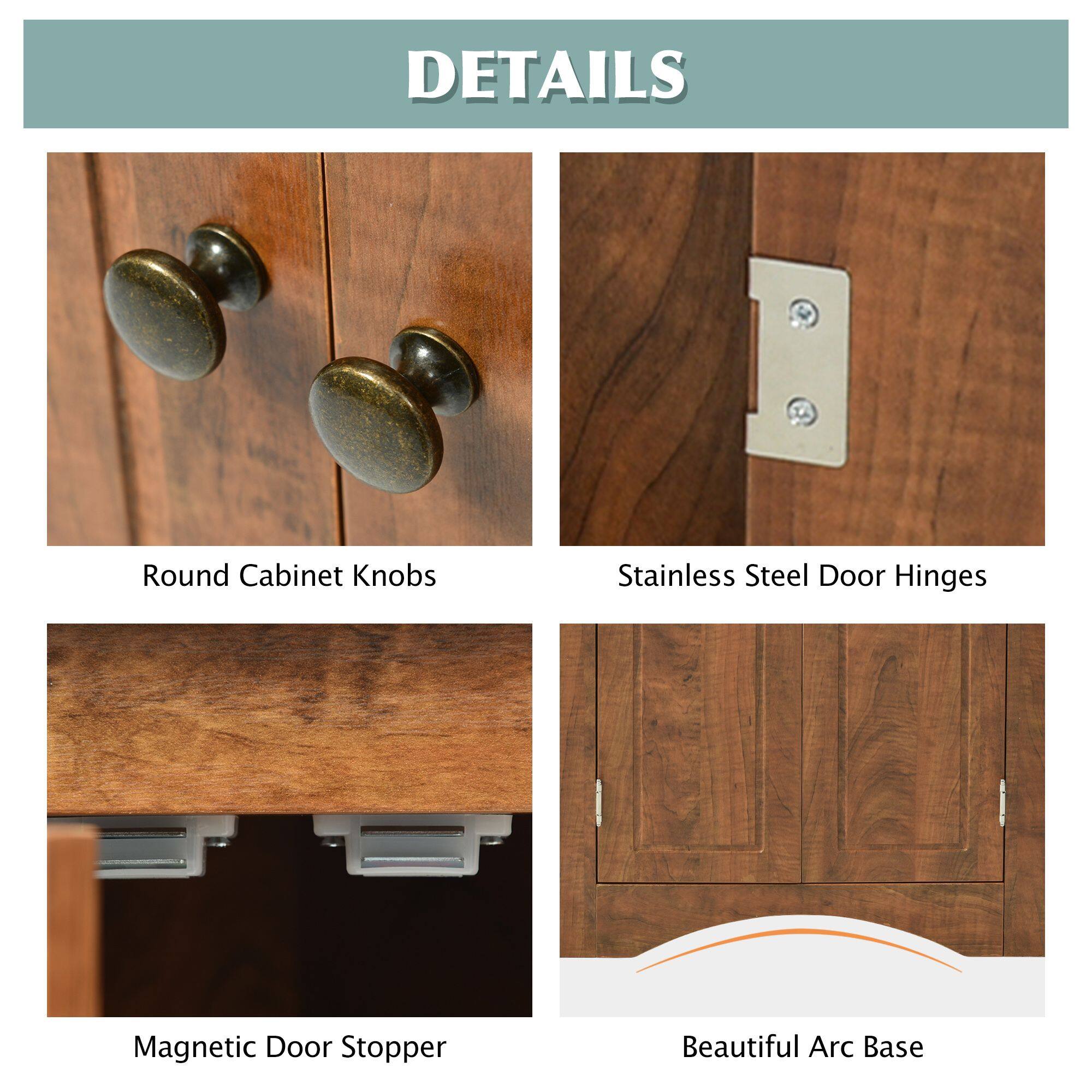 DETAILS

- Round Cabinet Knobs
- Stainless Steel Door Hinges
- Magnetic Door Stopper
- Beautiful Arc Base