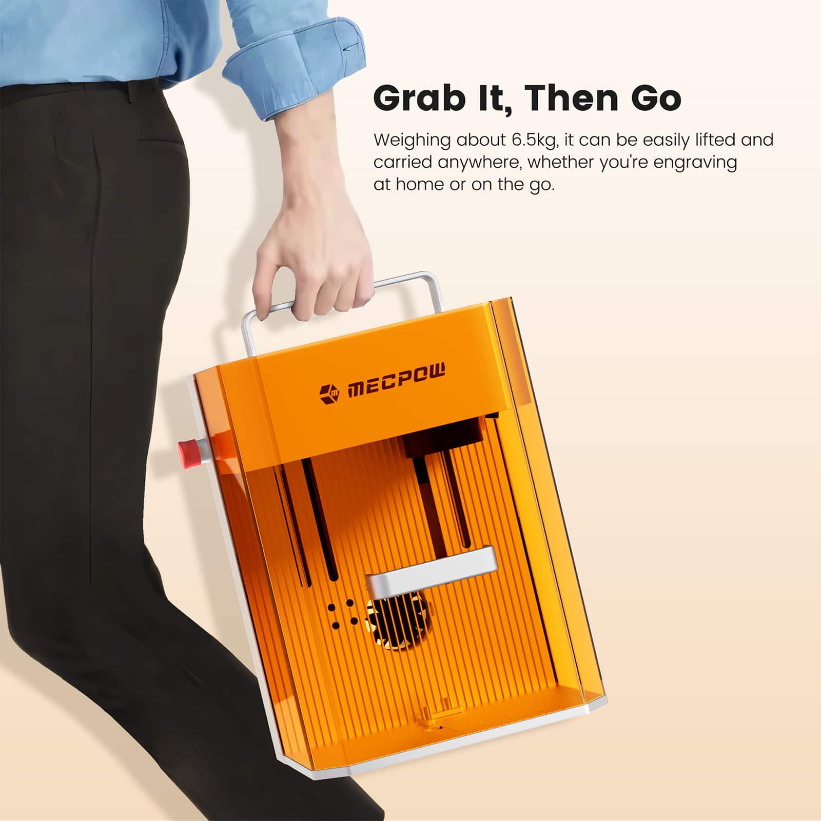 Grab It, Then Go
Weighing about 6.5kg, it can be easily lifted and carried anywhere, whether you're engraving at home or on the go.