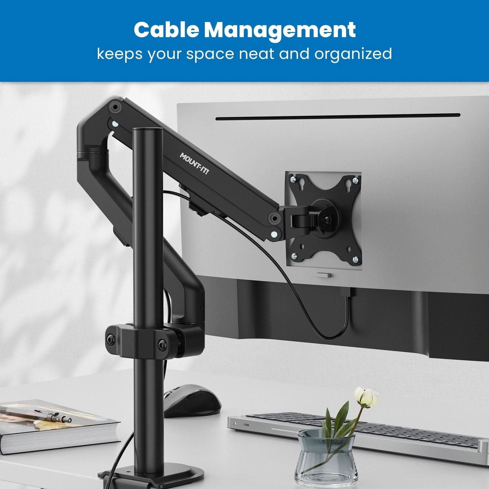 Cable Management  
keeps your space neat and organized  

MOUNT-IT