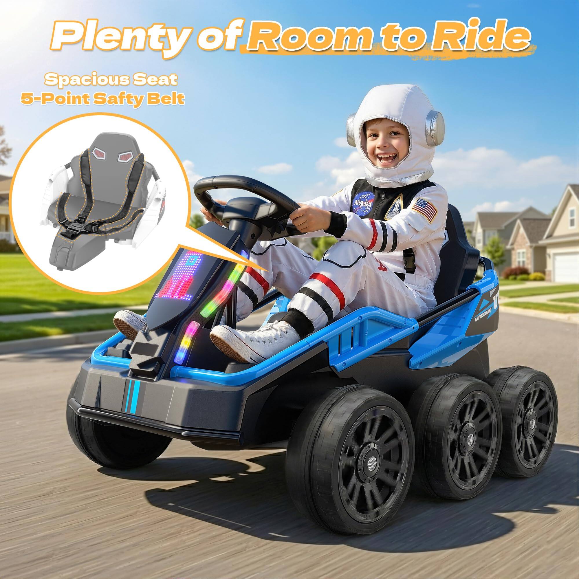 Plenty of Room to Ride  
Spacious Seat  
5-Point Safety Belt