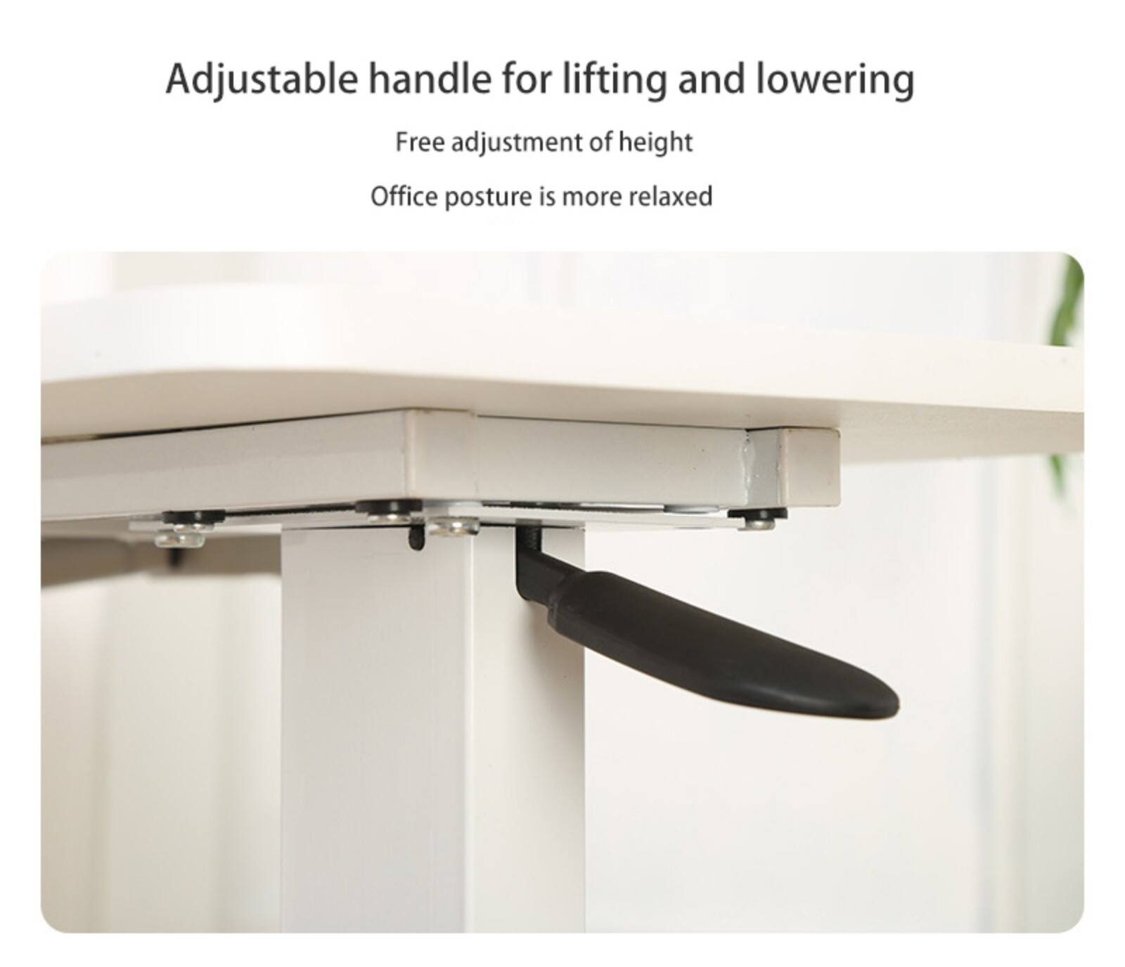Adjustable handle for lifting and lowering  
Free adjustment of height  
Office posture is more relaxed