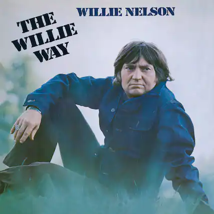 WILLIE NELSON
THE WILLIE WAY