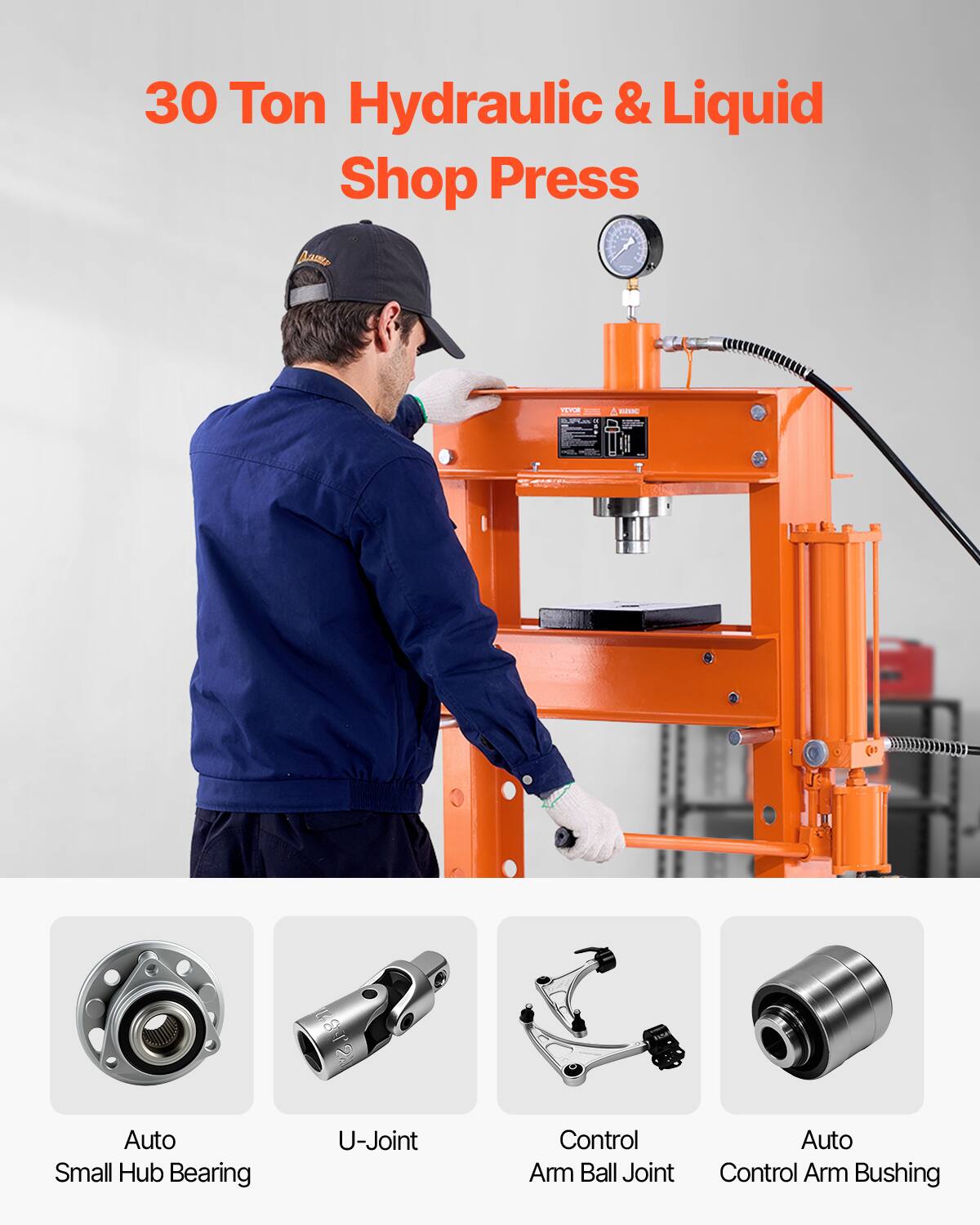 30 Ton Hydraulic & Liquid Shop Press

- Auto Small Hub Bearing
- U-Joint
- Control Arm Ball Joint
- Auto Control Arm Bushing