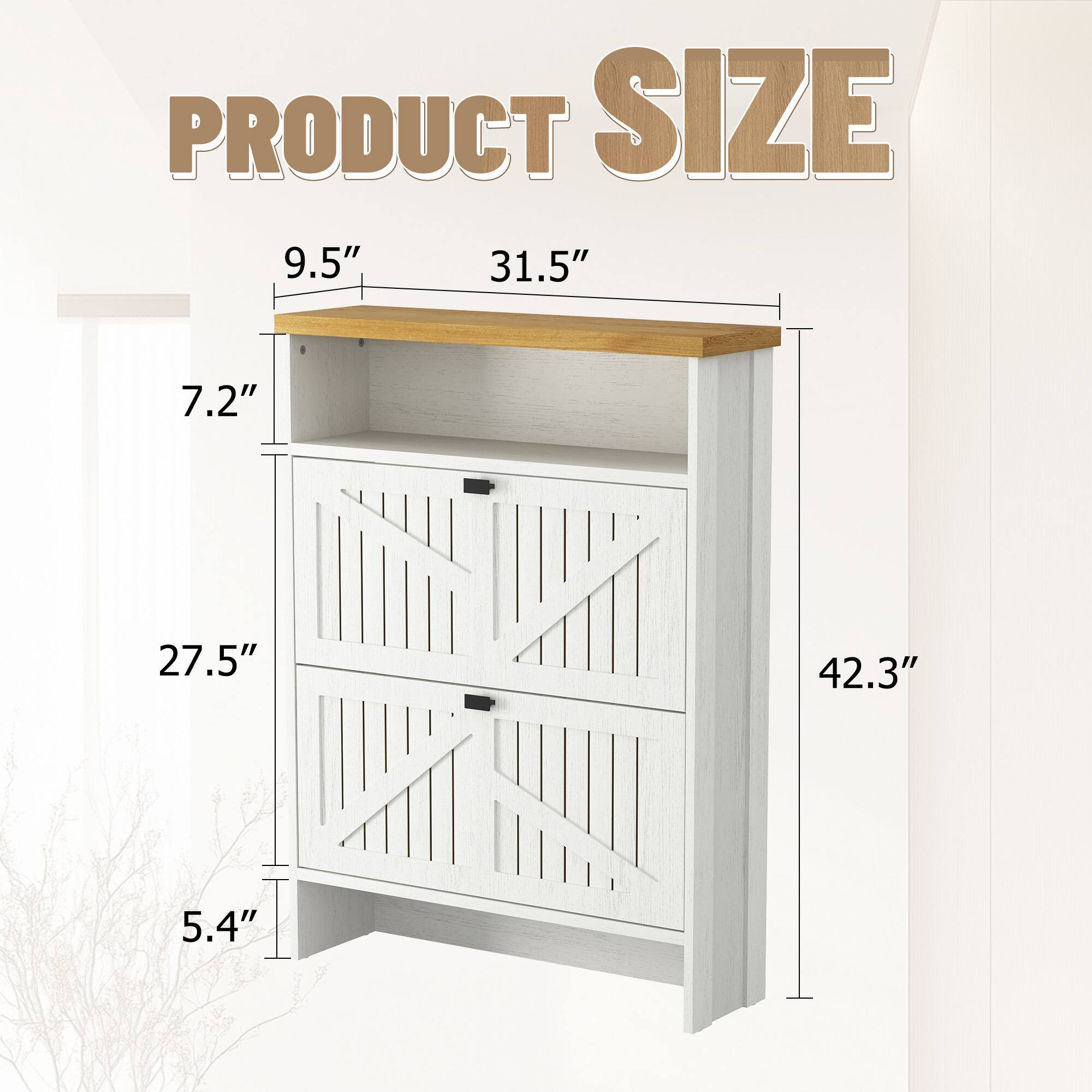 PRODUCT SIZE

- Width: 31.5"
- Depth: 9.5"
- Height: 42.3"
- Shelf Depth: 7.2"
- Shelf Height: 27.5"
- Bottom Shelf Height: 5.4"
