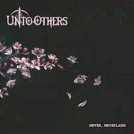 Unto Others - Never Neverland - VINYL LP