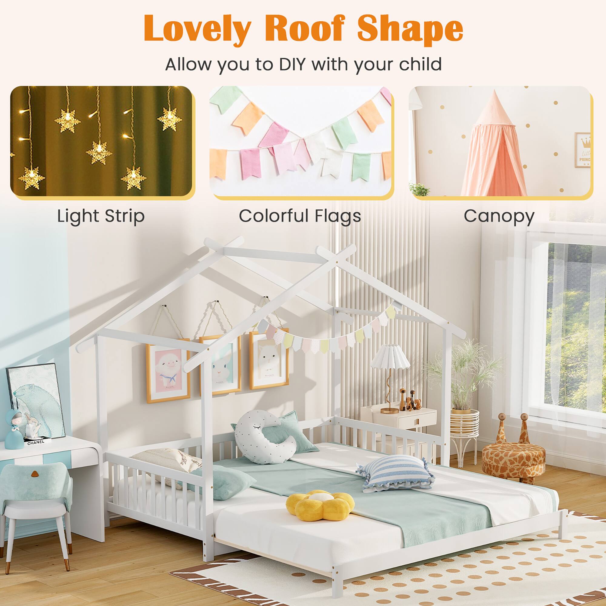 Lovely Roof Shape  
Allow you to DIY with your child  

Light Strip  
Colorful Flags  
Canopy