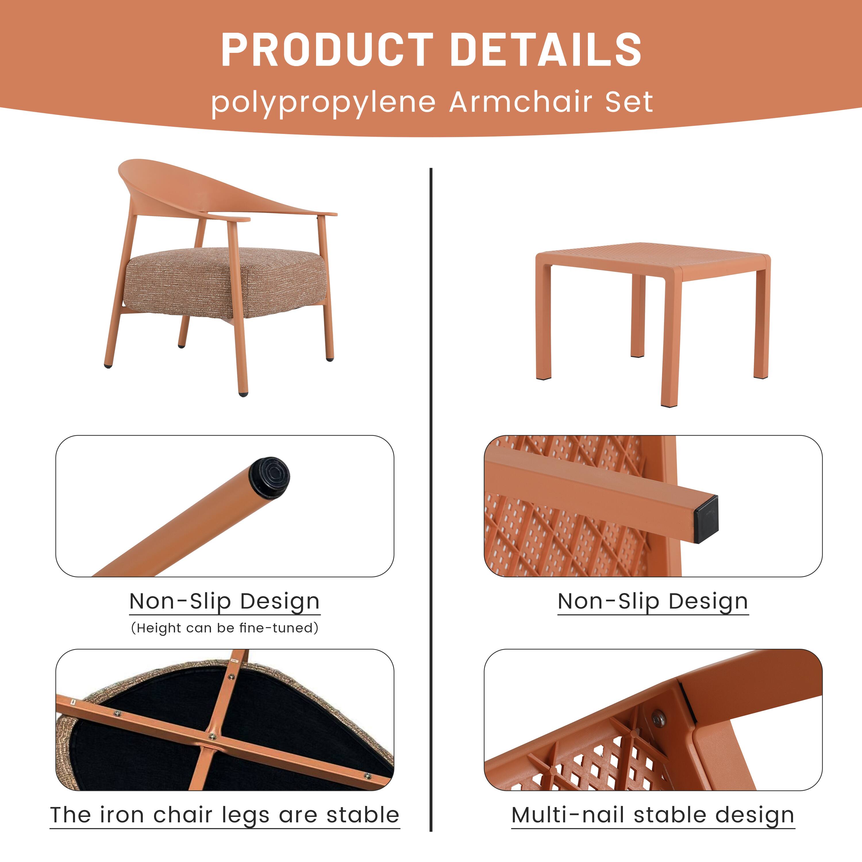 PRODUCT DETAILS  
polypropylene Armchair Set  

- Non-Slip Design  
  (Height can be fine-tuned)  

- The iron chair legs are stable  

- Non-Slip Design  

- Multi-nail stable design