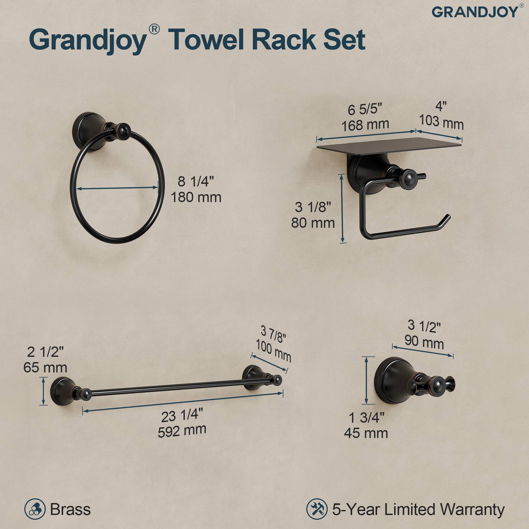 Grandjoy® Towel Rack Set

- 8 1/4" 180 mm
- 6 5/5" 168 mm
- 4" 103 mm
- 3 1/8" 80 mm
- 2 1/2" 65 mm
- 23 1/4" 592 mm
- 3 7/8" 100 mm
- 3 1/2" 90 mm
- 1 3/4" 45 mm

Brass

5-Year Limited Warranty