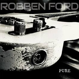 Robben Ford - Pure - VINYL LP