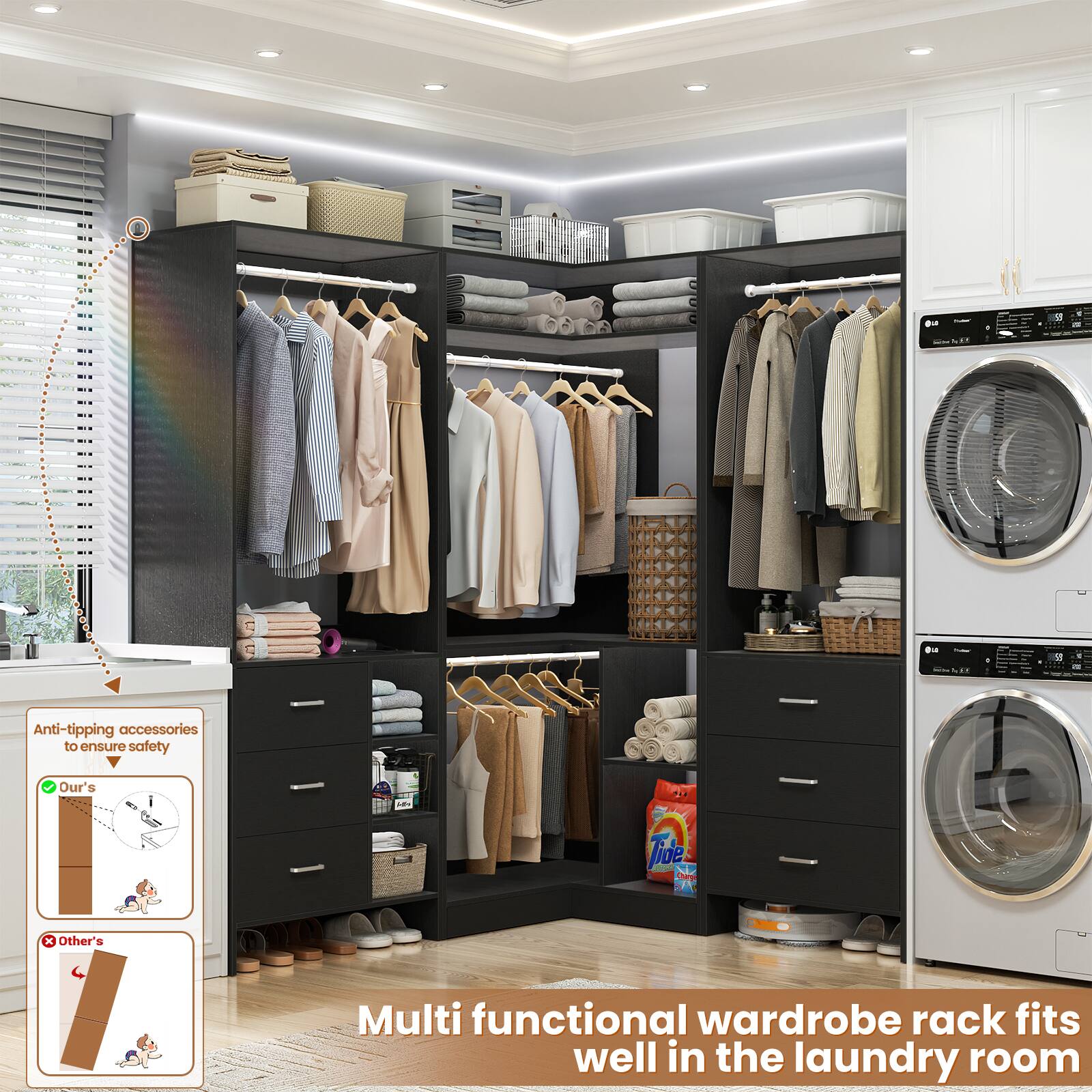 Anti-tipping accessories to ensure safety

Our's

Other's

Multi functional wardrobe rack fits well in the laundry room