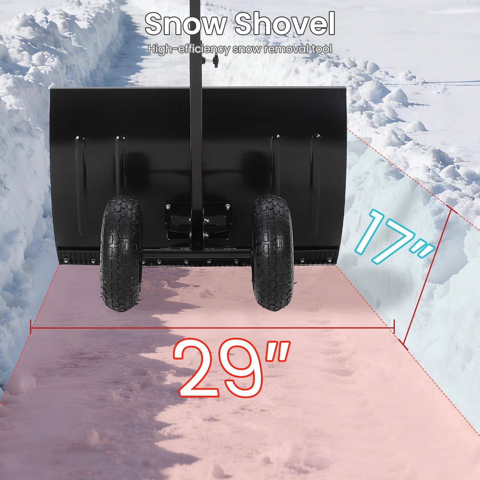 Snow Shovel  
High-efficiency snow removal tool  
17" x 29"