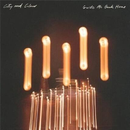 City and Colour
Guide Me Back Home