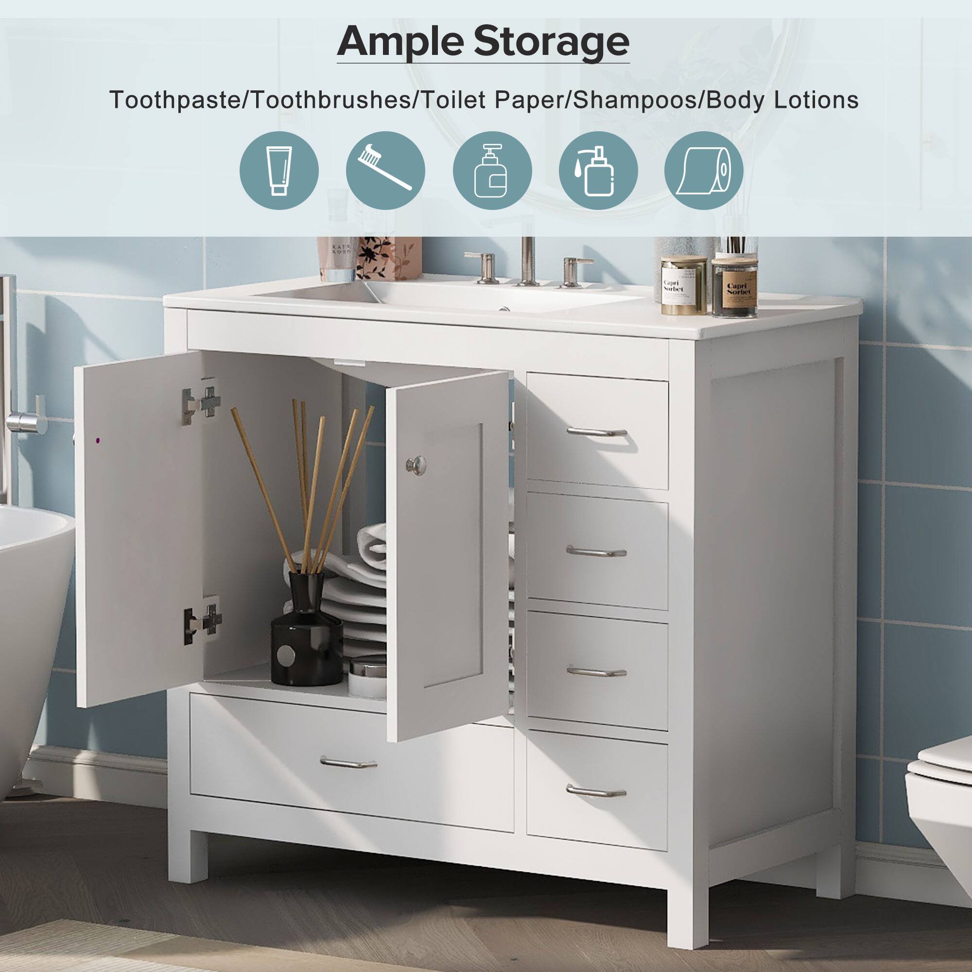 Ample Storage  
Toothpaste/Toothbrushes/Toilet Paper/Shampoos/Body Lotions