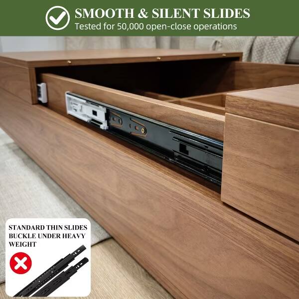 SMOOTH & SILENT SLIDES  
Tested for 50,000 open-close operations  

STANDARD THIN SLIDES  
Buckle under heavy weight