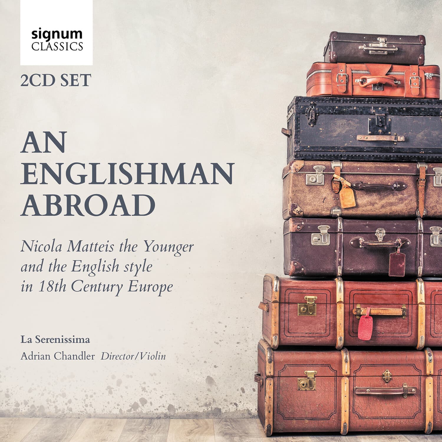 Adrian Chandler - An Englishman Abroad - Nicola Matteis the Younge  - COMPACT DISCS