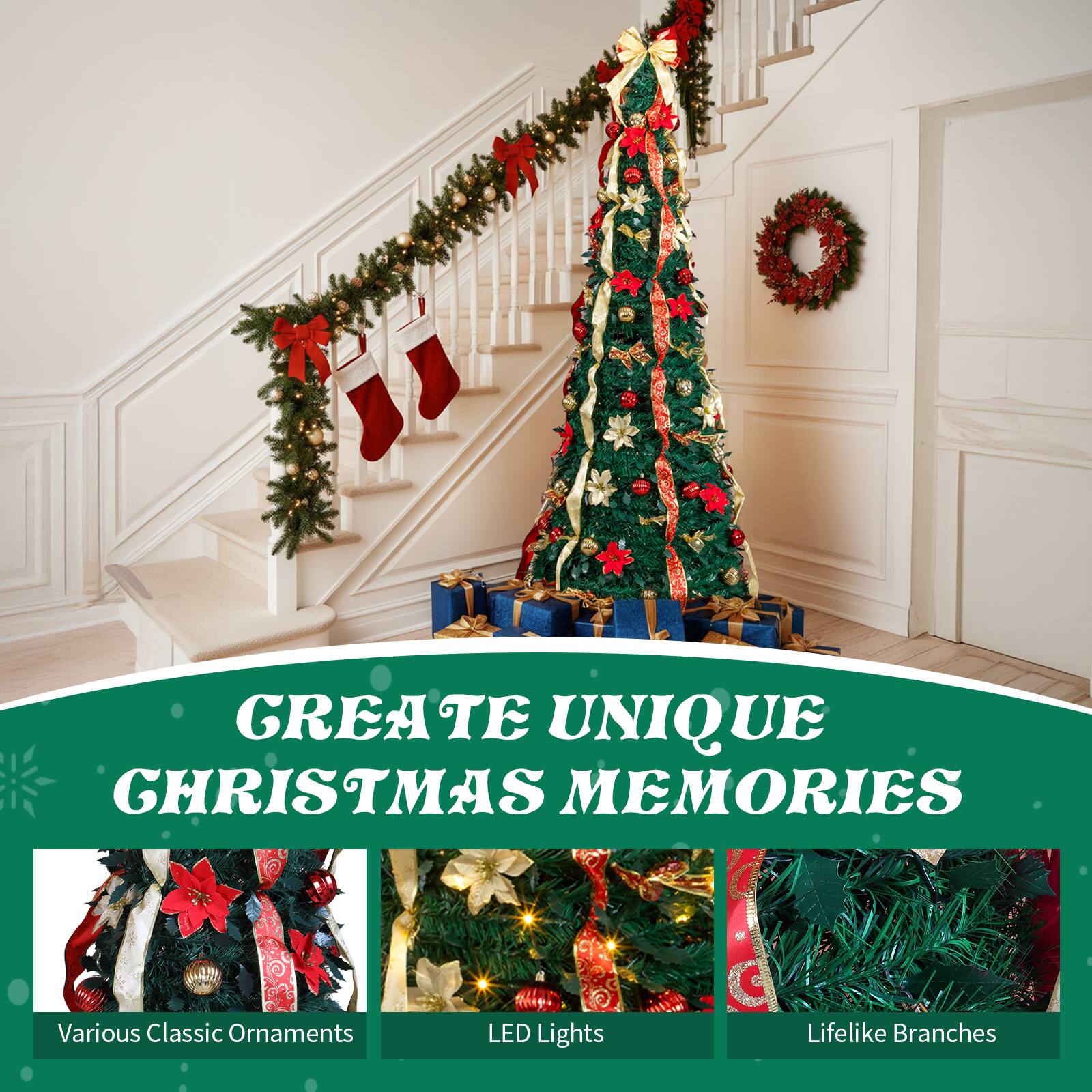 GREATE UNIQUE CHRISTMAS MEMORIES

Various Classic Ornaments
LED Lights
Lifelike Branches