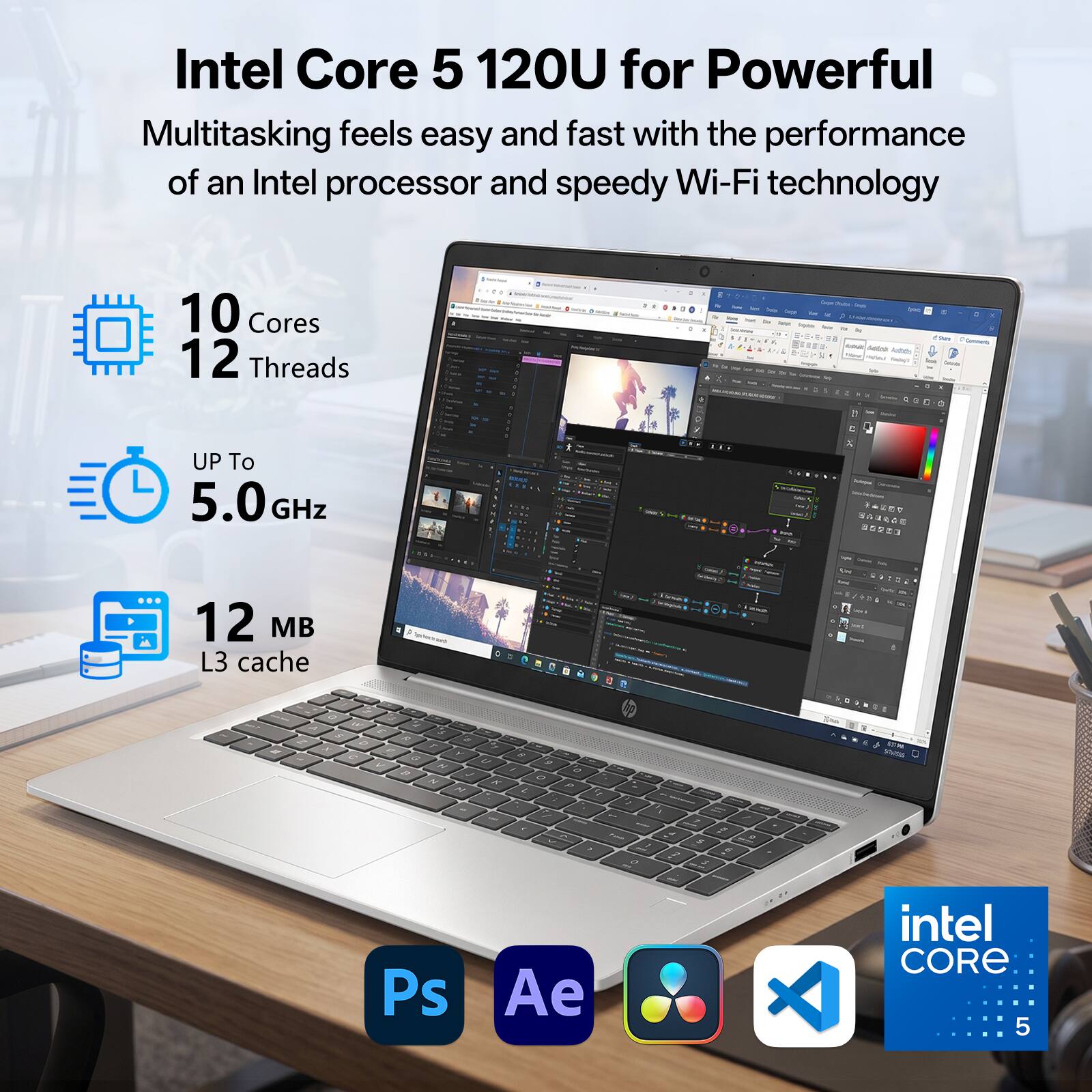 Intel Core 5 120U for Powerful Multitasking feels easy and fast with the performance of an Intel processor and speedy Wi-Fi technology

10 Cores 12 Threads

UP To 5.0 GHz

12 MB L3 cache