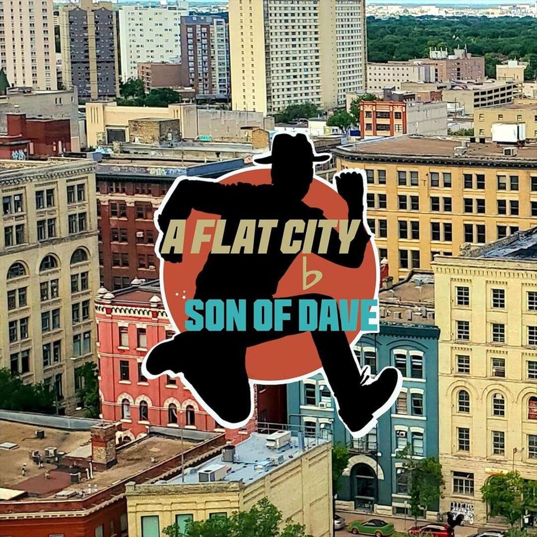 A Flat City b Son of Dave