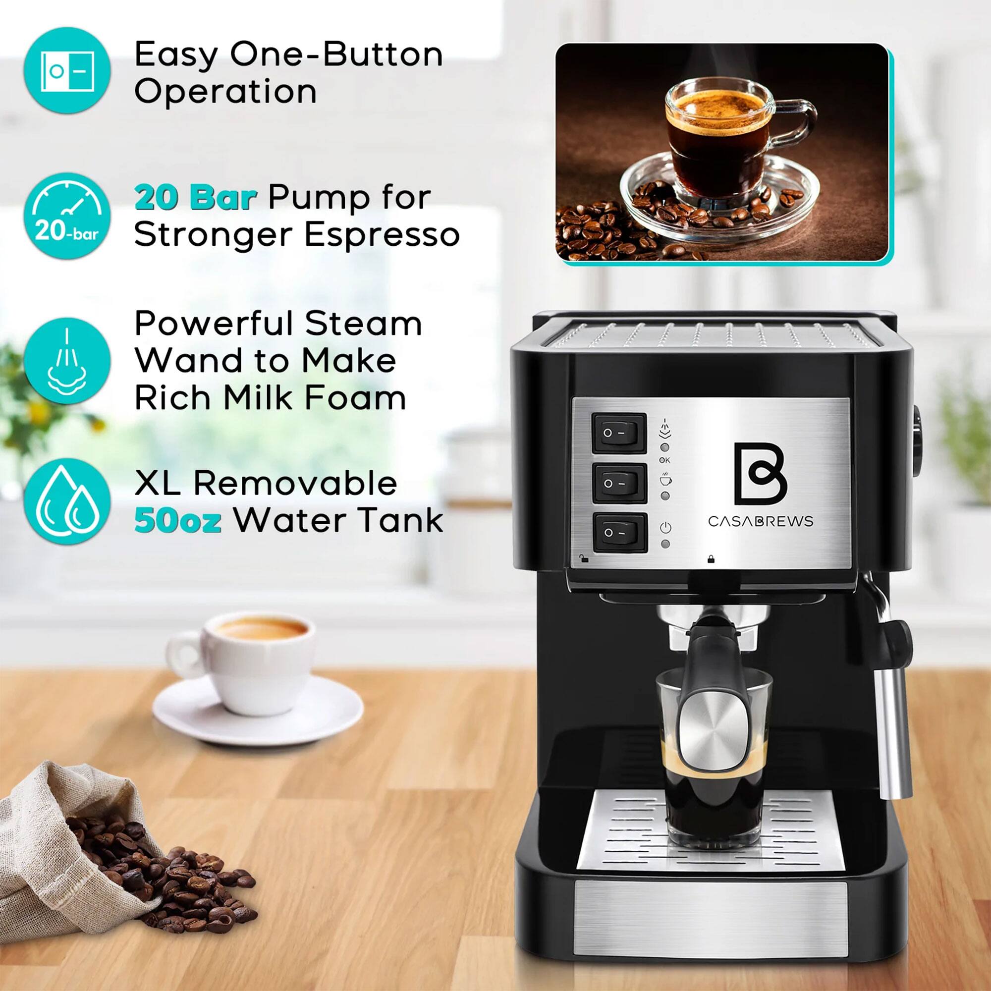 Easy One-Button Operation

20 Bar Pump for Stronger Espresso

Powerful Steam Wand to Make Rich Milk Foam

XL Removable 50oz Water Tank

CASABREWS