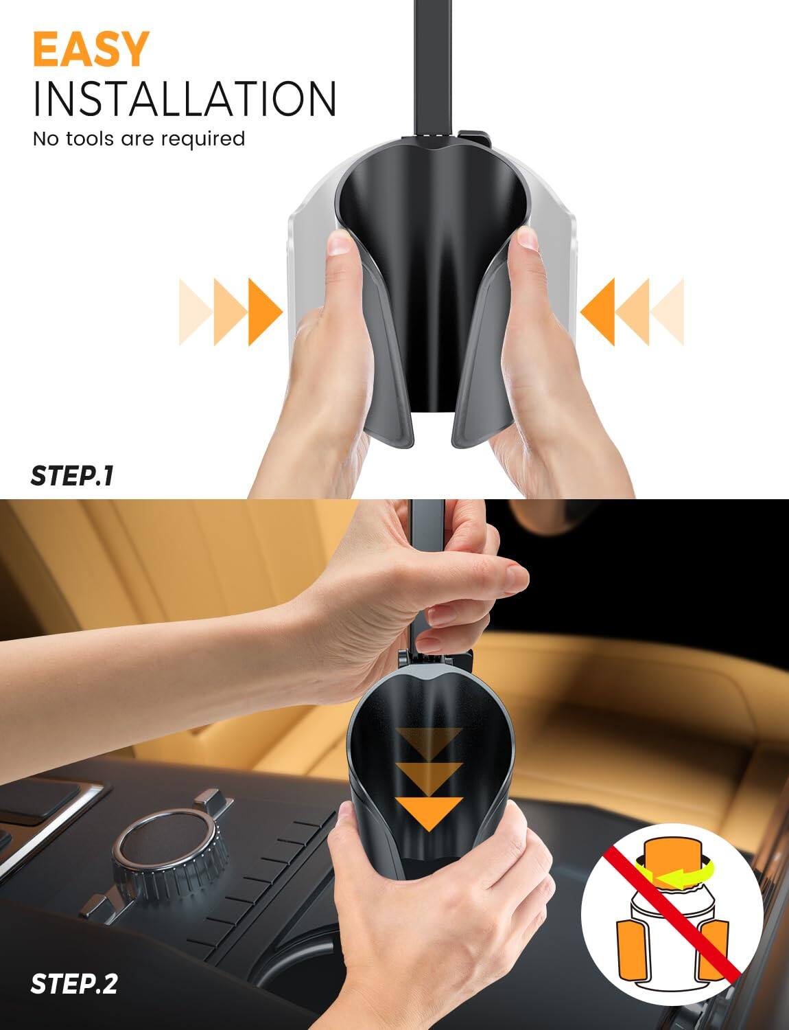 EASY INSTALLATION  
No tools are required  

STEP.1  

STEP.2