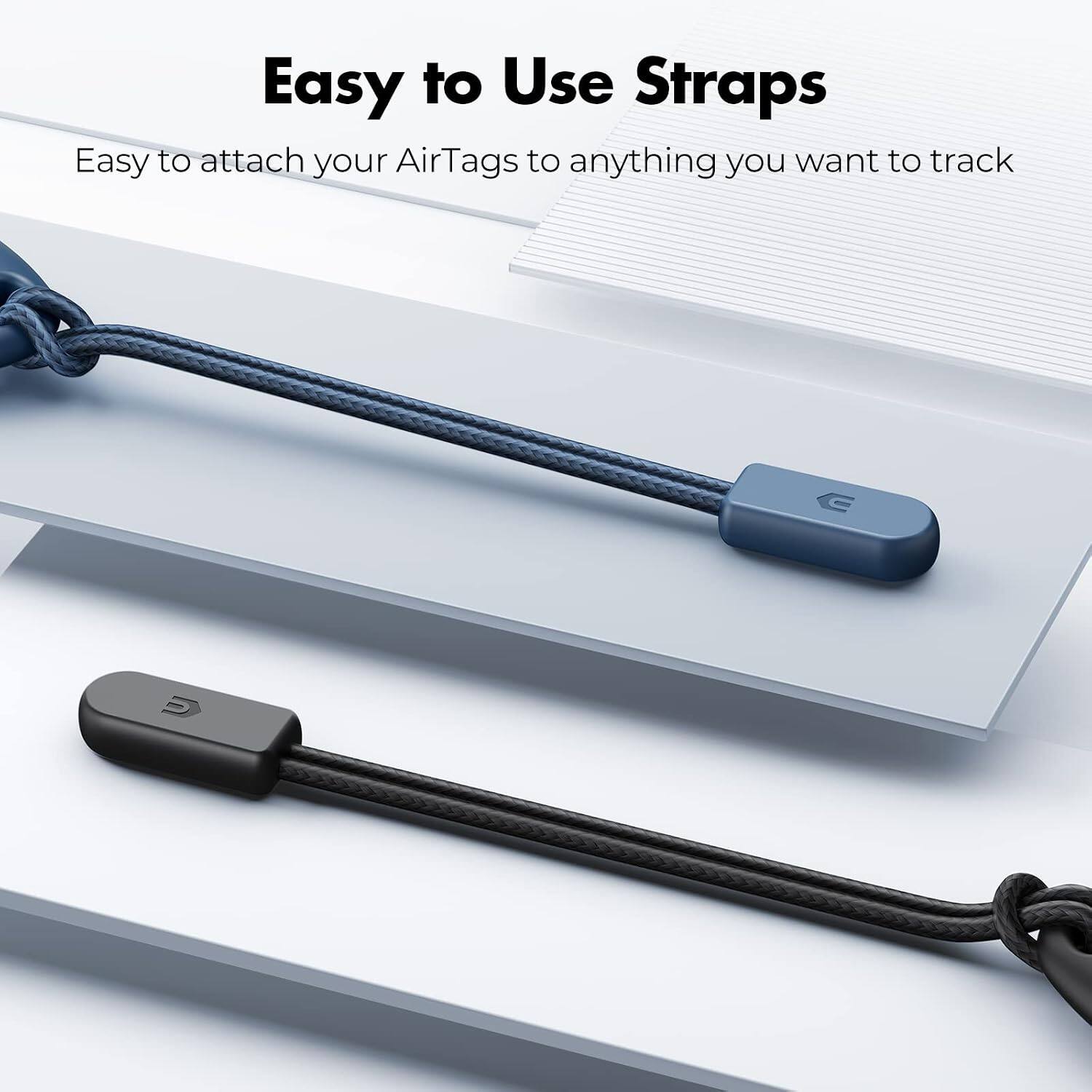 Easy to Use Straps  
Easy to attach your AirTags to anything you want to track