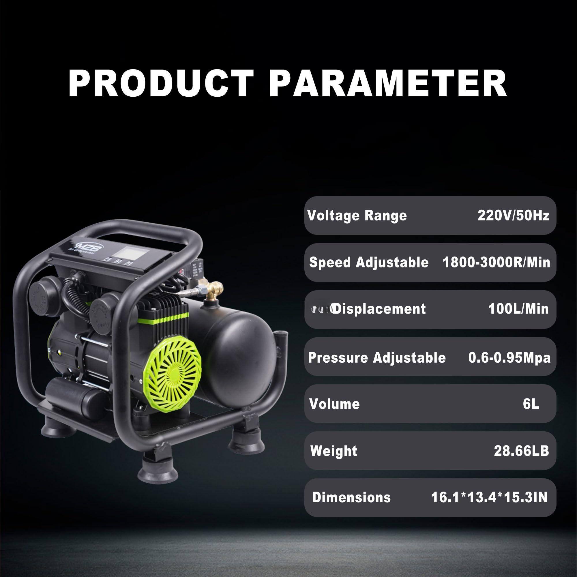 PRODUCT PARAMETER

- Voltage Range: 220V/50Hz
- Speed Adjustable: 1800-3000R/Min
- Displacement: 100L/Min
- Pressure Adjustable: 0.6-0.95Mpa
- Volume: 6L
- Weight: 28.66LB
- Dimensions: 16.1*13.4*15.3IN