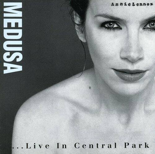 MEDUSA  
Annie Lennox  

...Live In Central Park