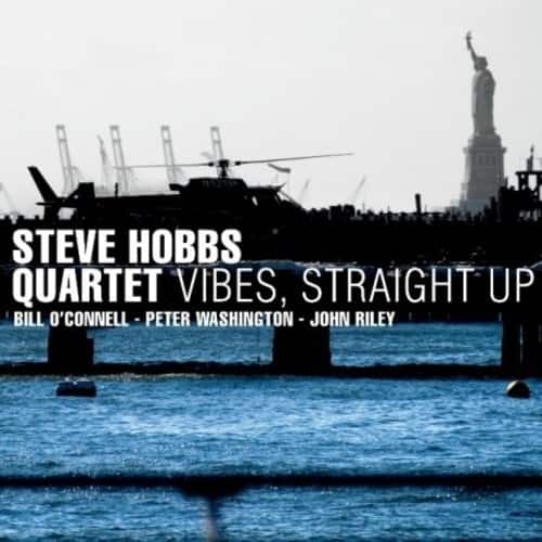 Steve Hobbs - Vibes, Straight Up   - COMPACT DISCS