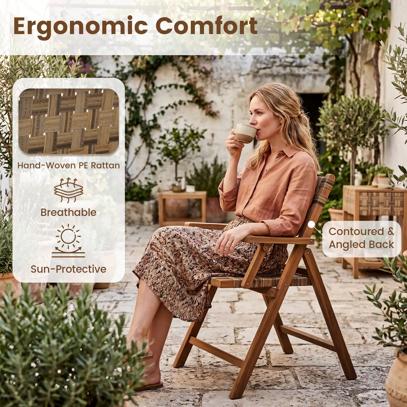 Ergonomic Comfort

- Hand-Woven PE Rattan
- Breathable
- Sun-Protective
- Contoured & Angled Back