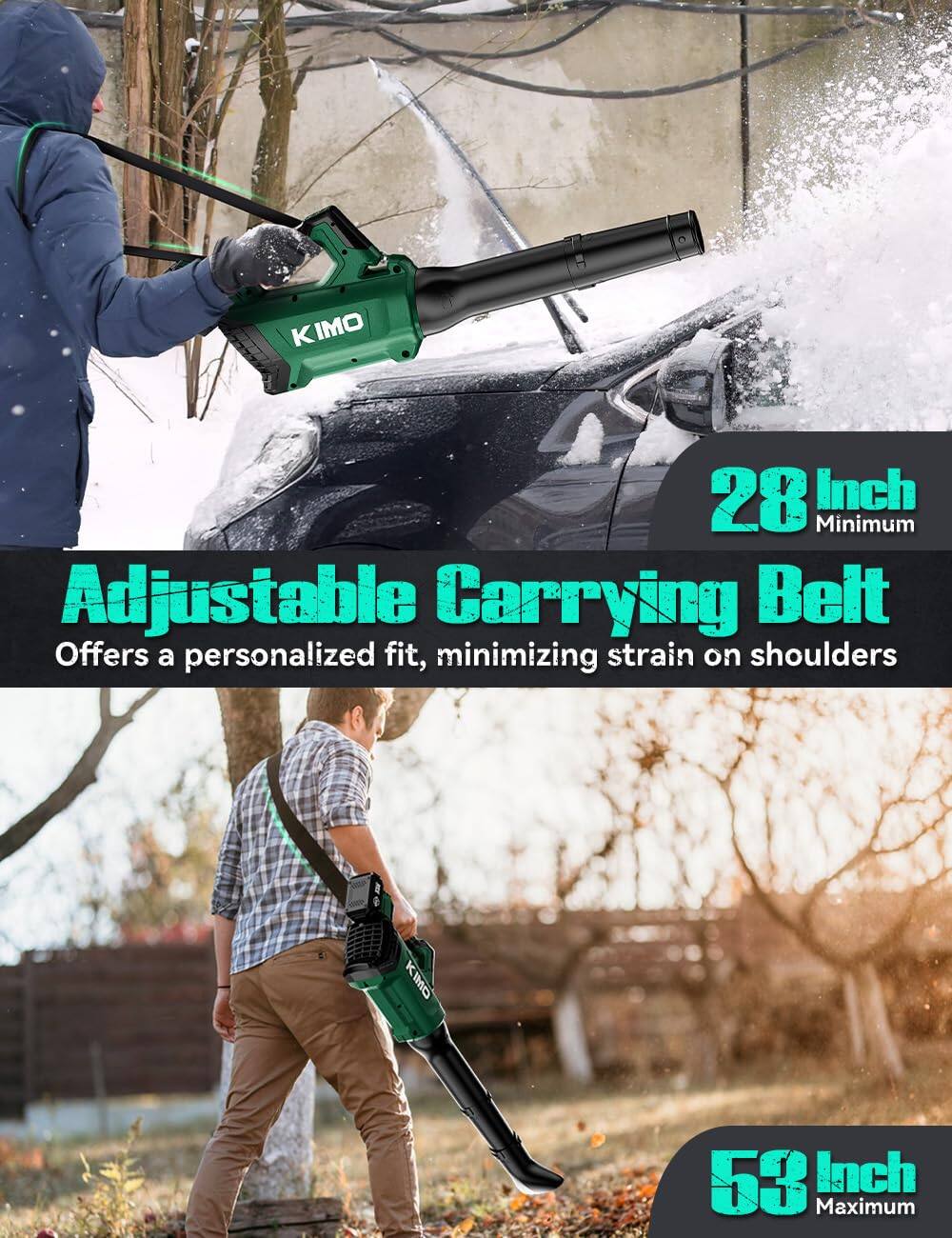 Adjustable Carrying Belt  
Offers a personalized fit, minimizing strain on shoulders  

28 Inch Minimum  
53 Inch Maximum
